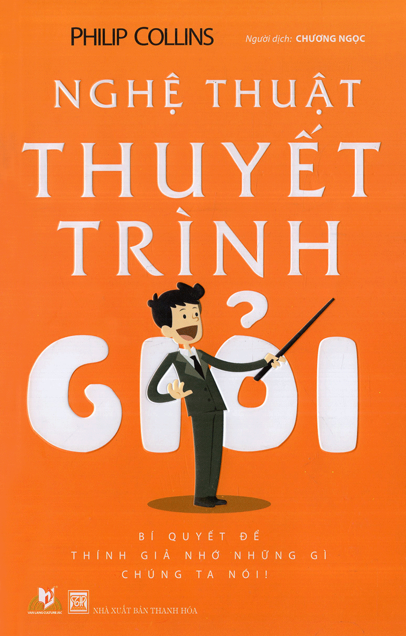 nghệ thuật thuyết trình giỏi - Ảnh 2