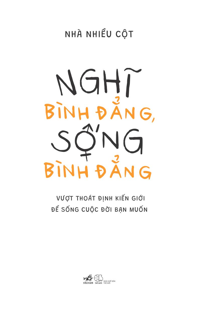 nghĩ bình đẳng, sống bình đẳng - Ảnh 2