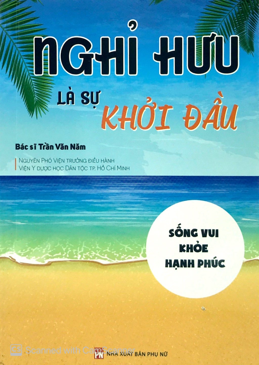 nghỉ hưu là sự khởi đầu - sống vui - khỏe - hạnh phúc - Ảnh 2