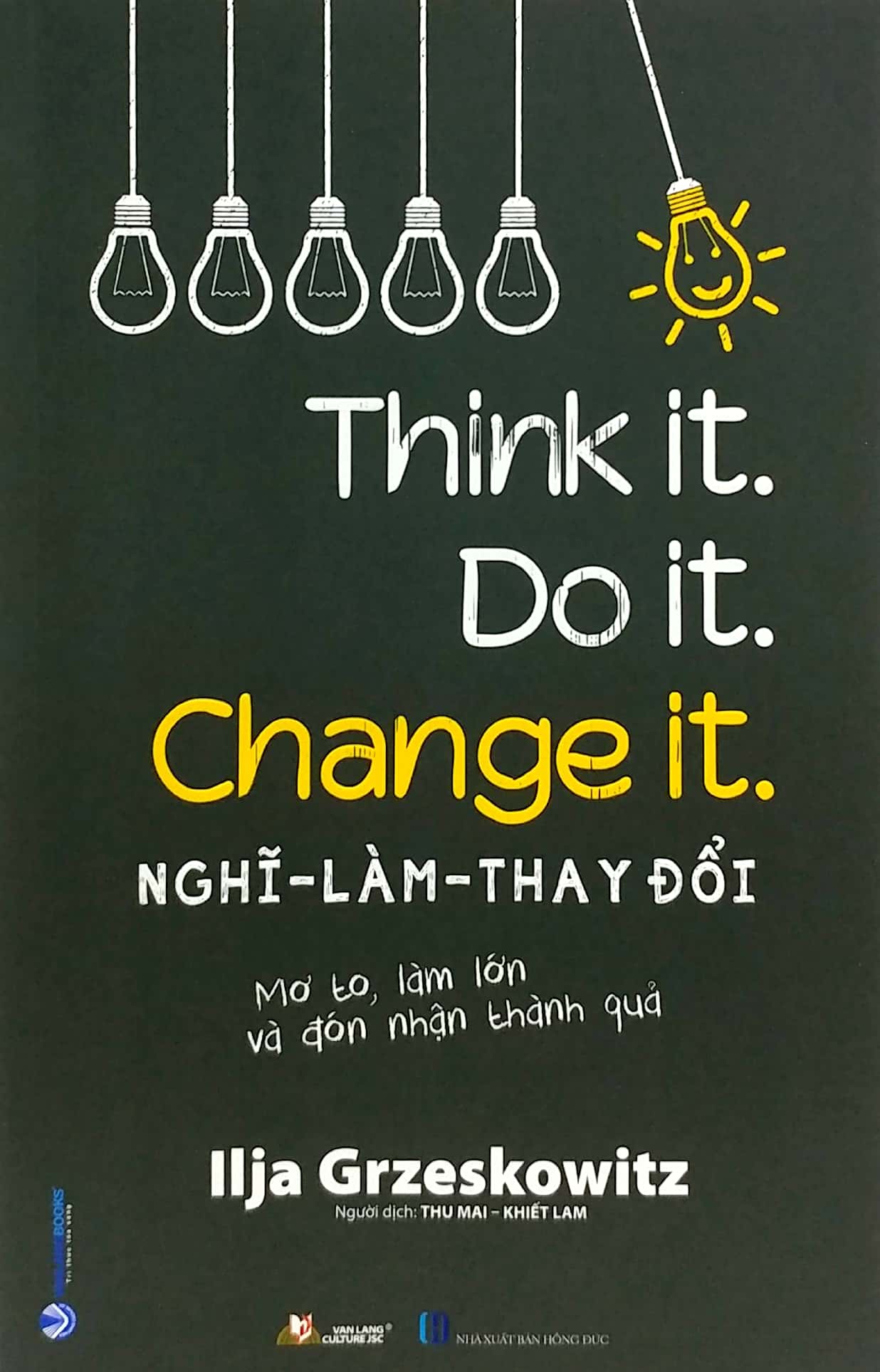 nghĩ-làm-thay đổi - think it. do it. change it. - Ảnh 3
