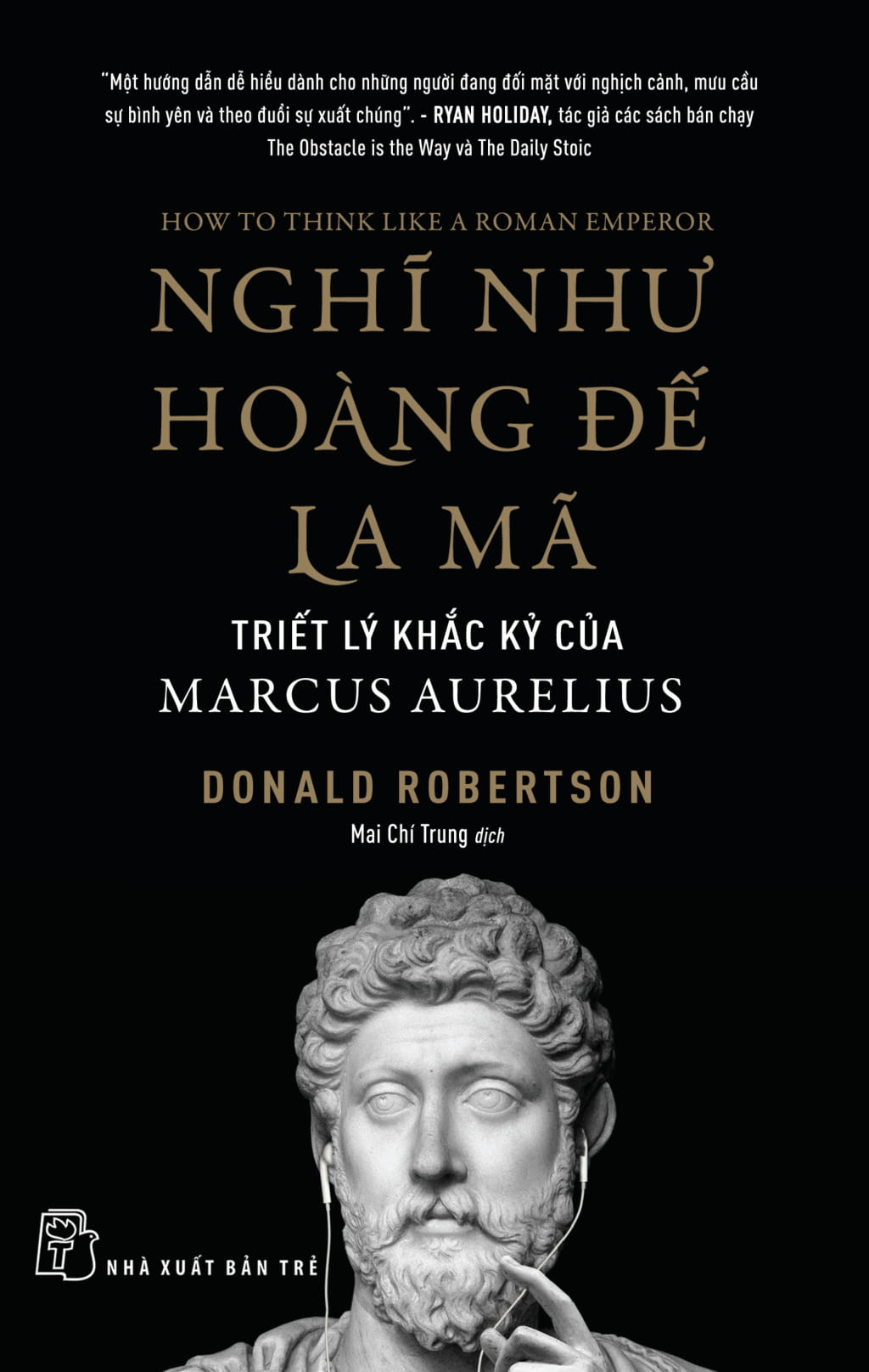 nghĩ như hoàng đế la mã: triết lý khắc kỷ của marcus aurelius - Ảnh 2