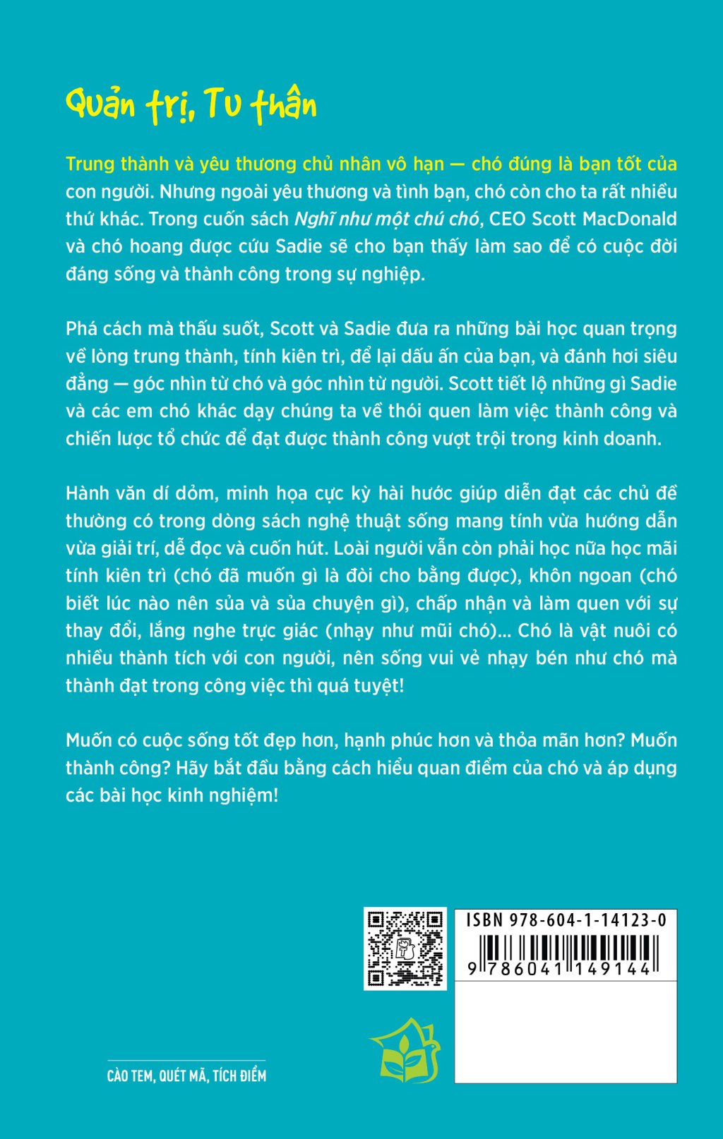 nghĩ như một chú chó - loài chó dạy ta sống hạnh phúc và thành công - Ảnh 16