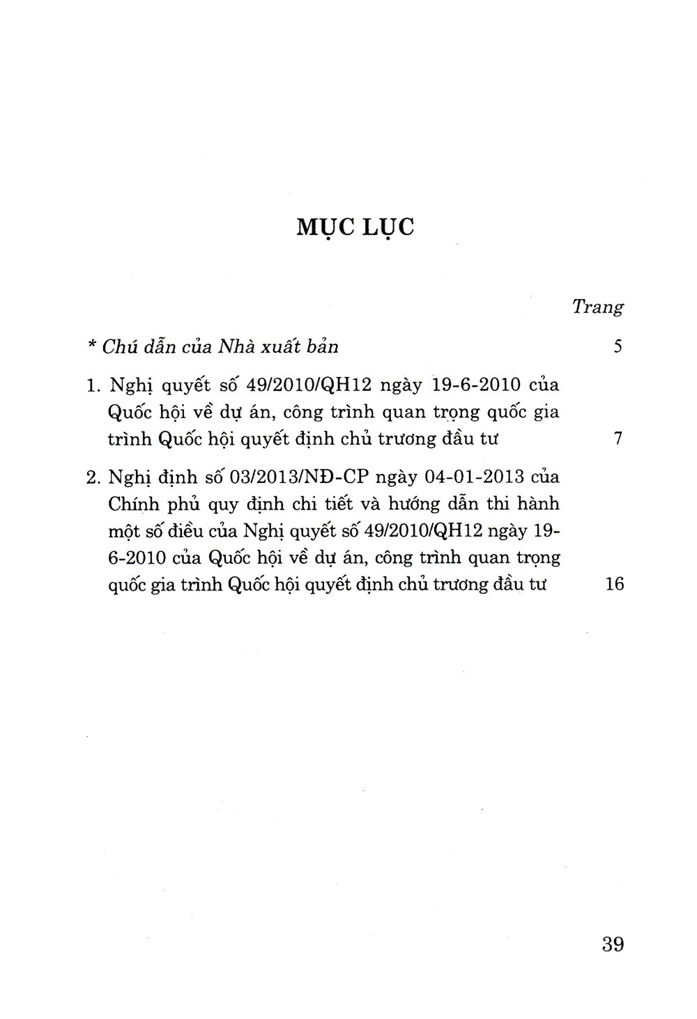 nghị quyết số 49/2010/qh12 về dự án, công trình quan trọng quốc gia trình quốc hội quyết định chủ trương đầu tư và văn bản hướng dẫn thi hành - Ảnh 4