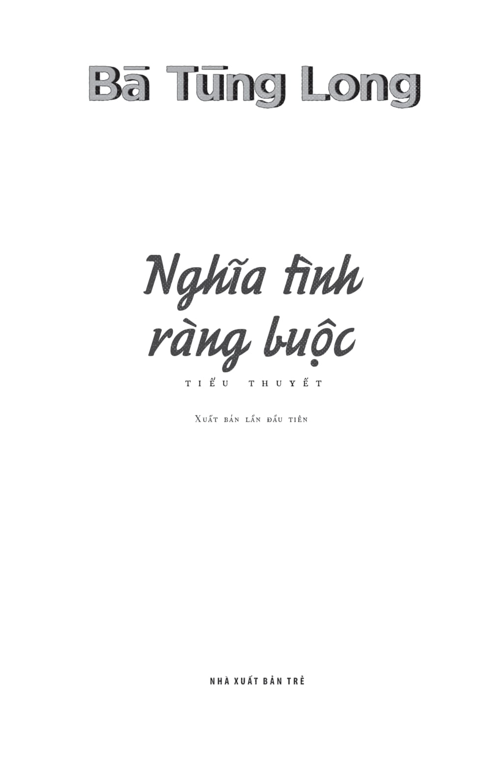 nghĩa tình ràng buộc - Ảnh 3