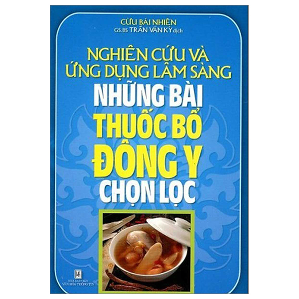 nghiên cứu và ứng dụng lâm sàng những bài thuốc bổ đông y chọn lọc