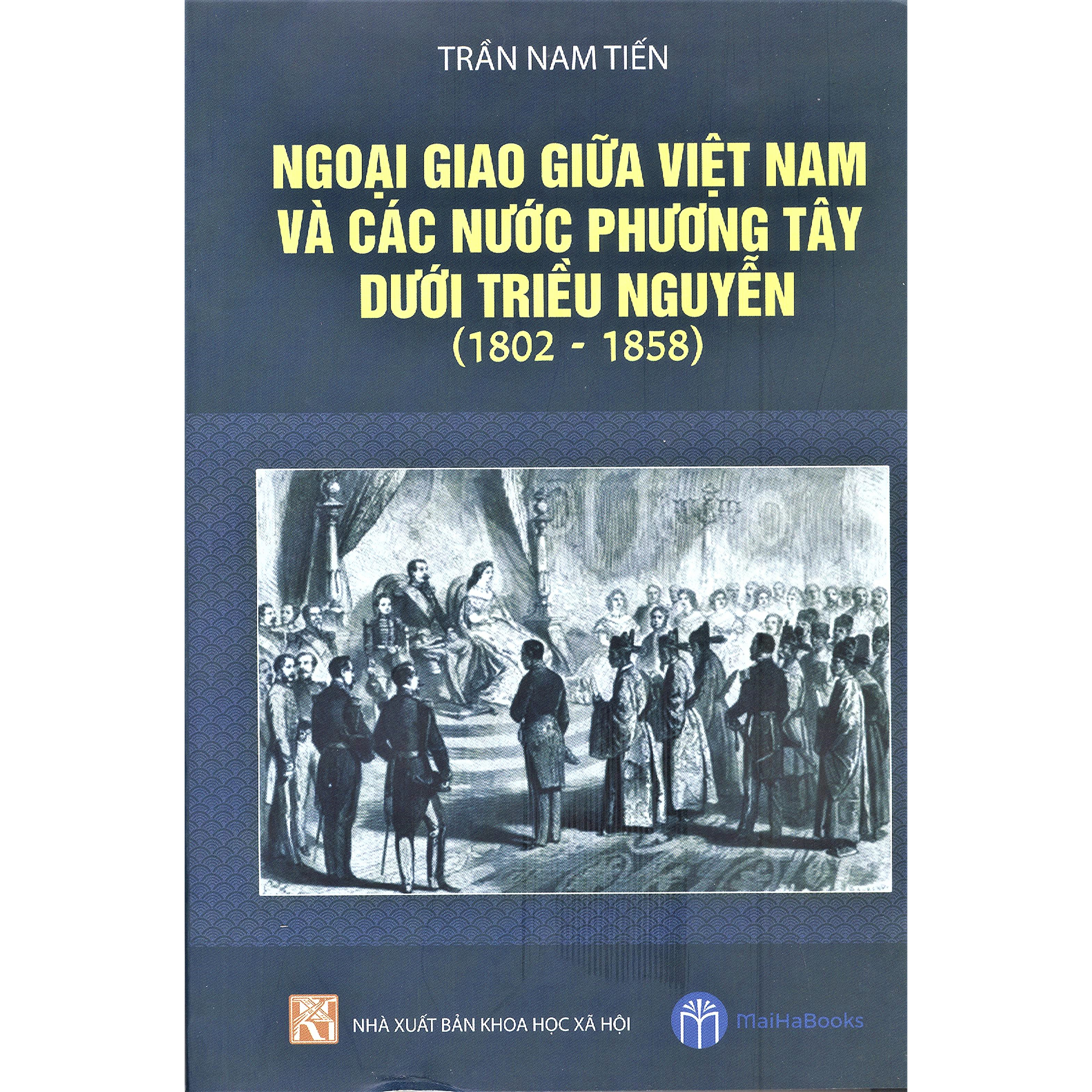 ngoại giao giữa việt nam và các nước phương tây dưới triều nguyễn (1802 - 1858) - Ảnh 2