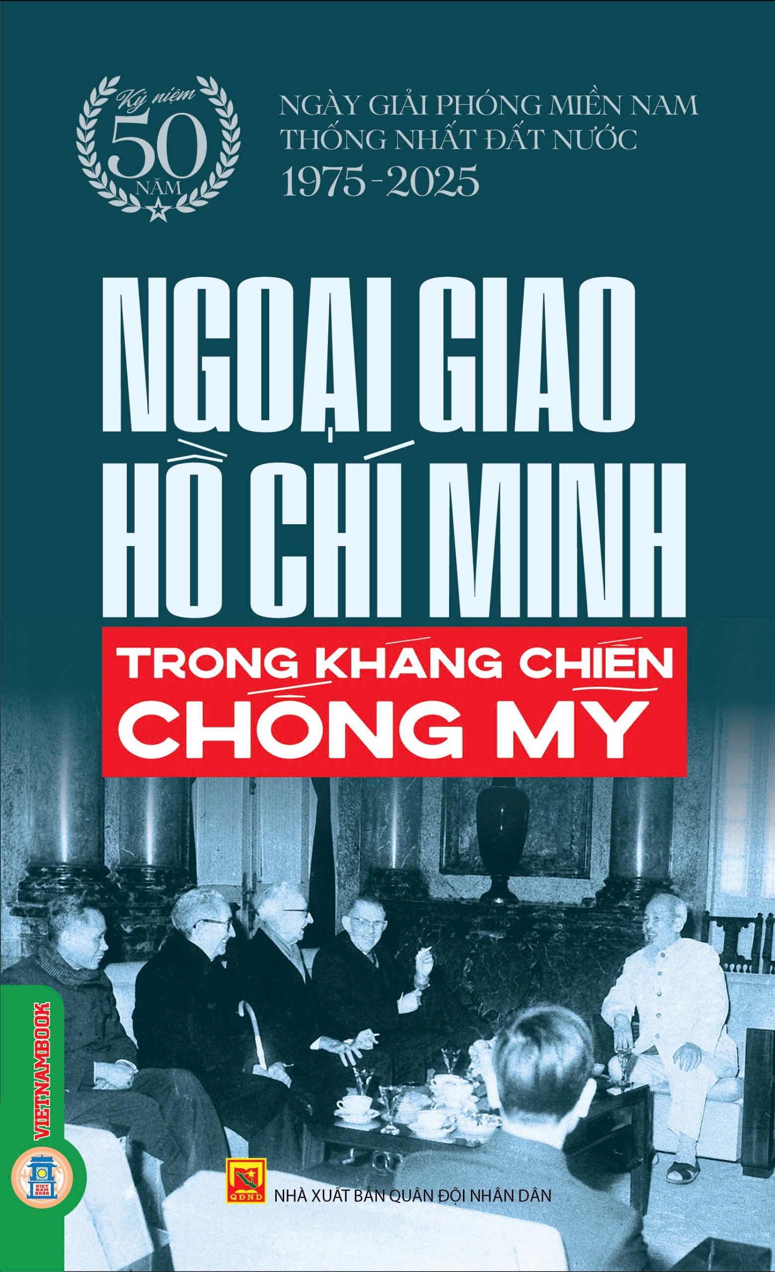 Ngoại Giao Hồ Chí Minh Trong Kháng Chiến Chống Mỹ - Ảnh 3