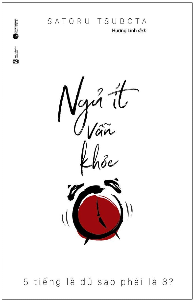 ngủ ít vẫn khỏe - 5 tiếng là đủ sao phải là 8? (tái bản) - Ảnh 2