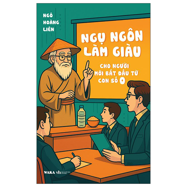 Ngụ Ngôn Làm Giàu - Cho Người Mới Bắt Đầu Từ Con Số 0