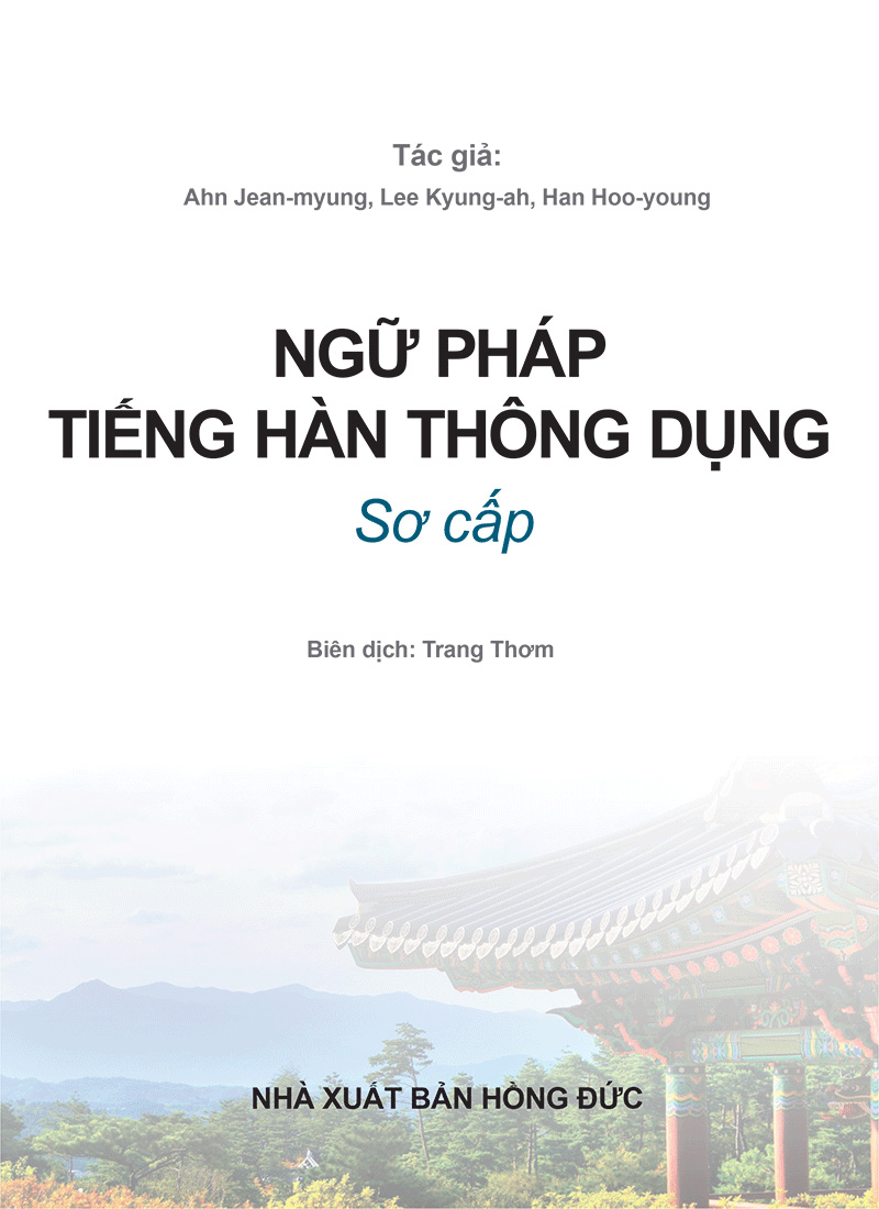 ngữ pháp tiếng hàn thông dụng sơ cấp (tái bản) - Ảnh 5