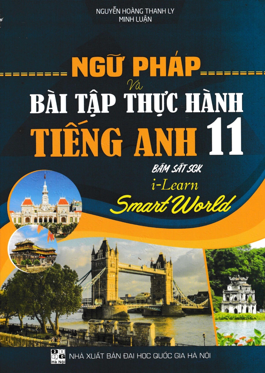 ngữ pháp và bài tập thực hành tiếng anh 11 (bám sát sgk i-learn smart world) - Ảnh 2