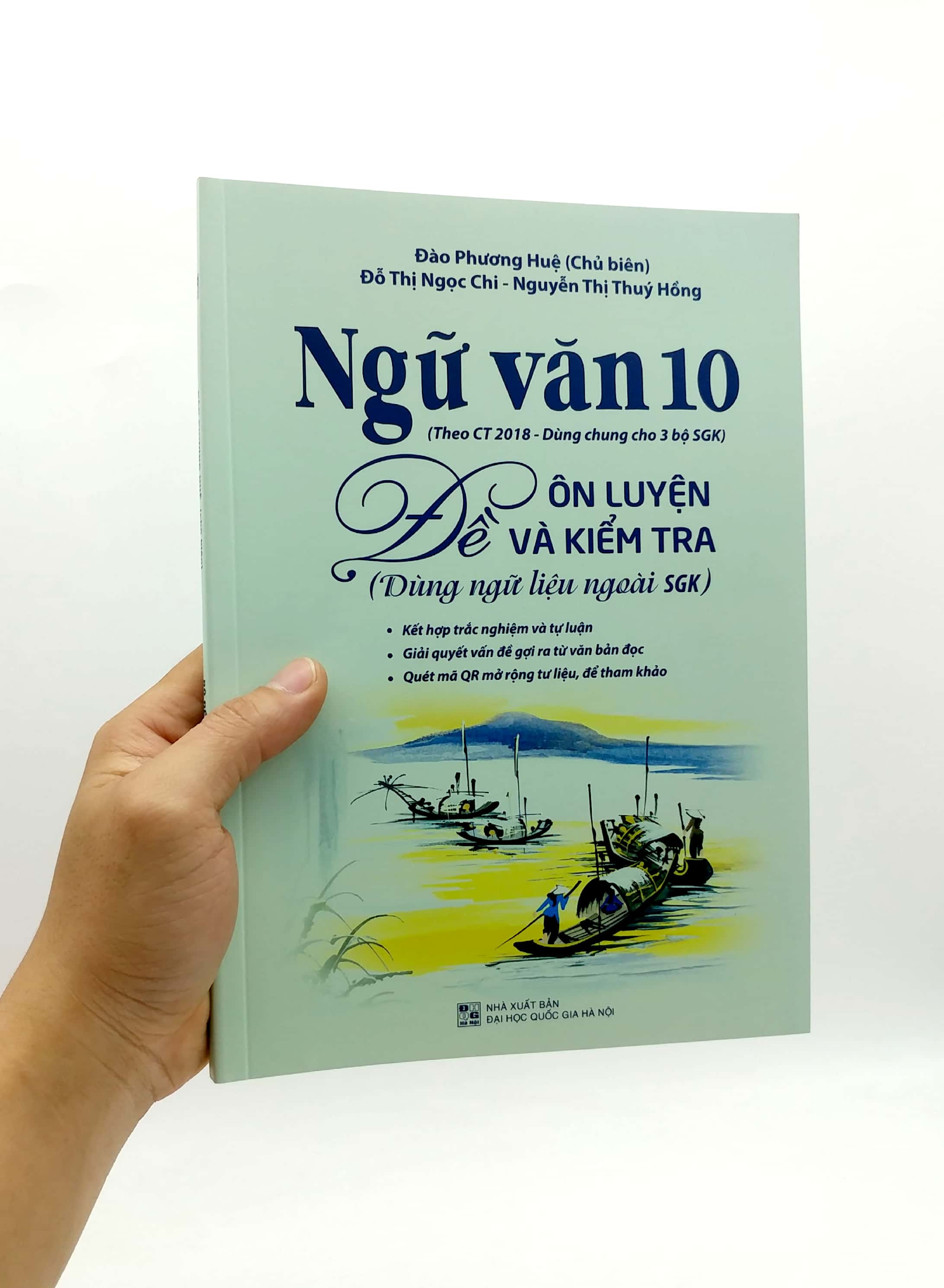 Ngữ Văn 10 - Đề Ôn Luyện Và Kiểm Tra (Dùng Ngữ Liệu Ngoài SGK) - Theo Ct 2018 Dùng Chung Cho 3 Bộ SGK - Ảnh 7