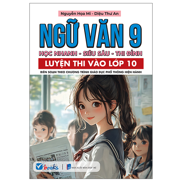 Ngữ Văn 9 - Học Nhanh-Siêu Sâu-Thi Đỉnh - Luyện Thi Vào Lớp 10