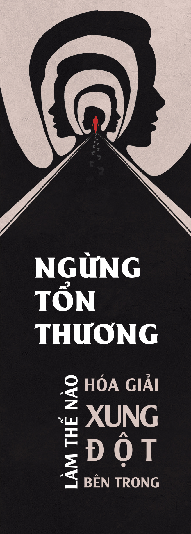 ngừng tổn thương - làm thế nào hóa giải xung đột bên trong - Ảnh 5