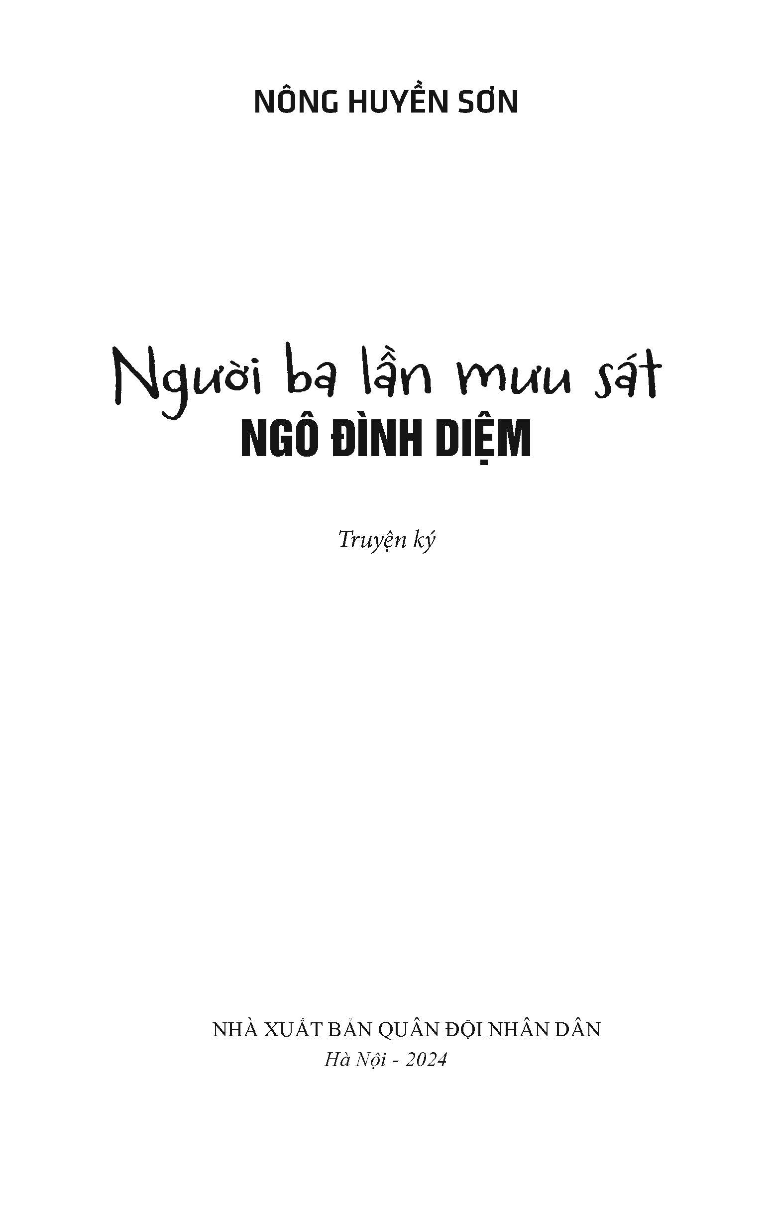 Người Ba Lần Mưu Sát Ngô Đình Diệm - Ảnh 4