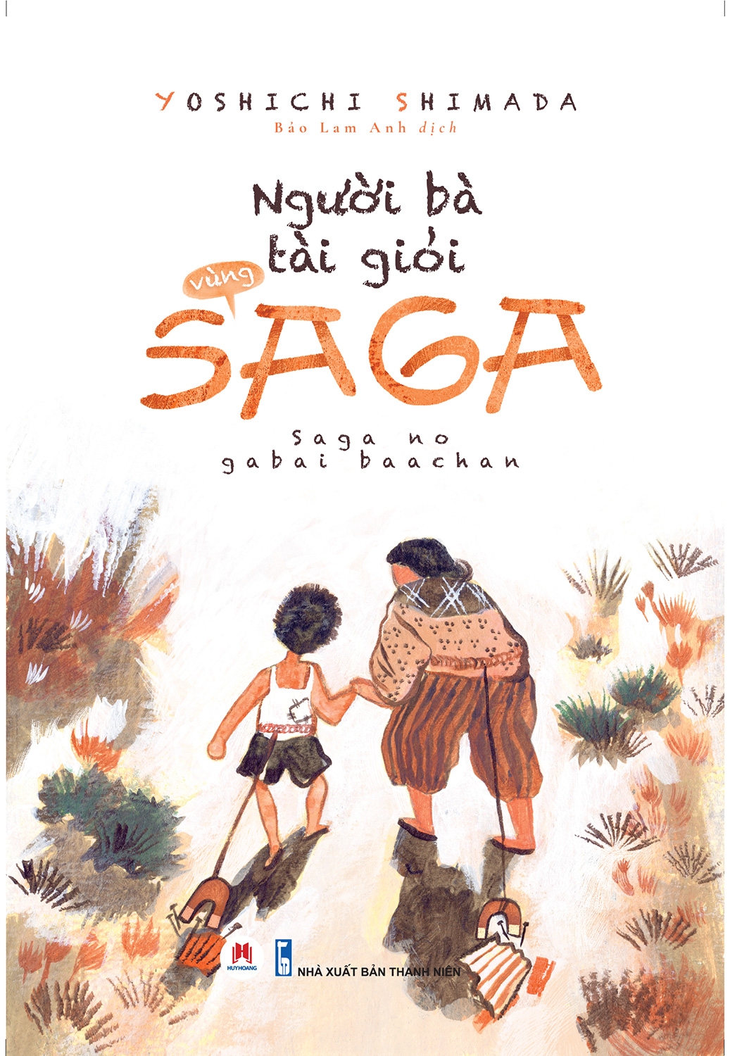 người bà tài giỏi vùng saga - Ảnh 2