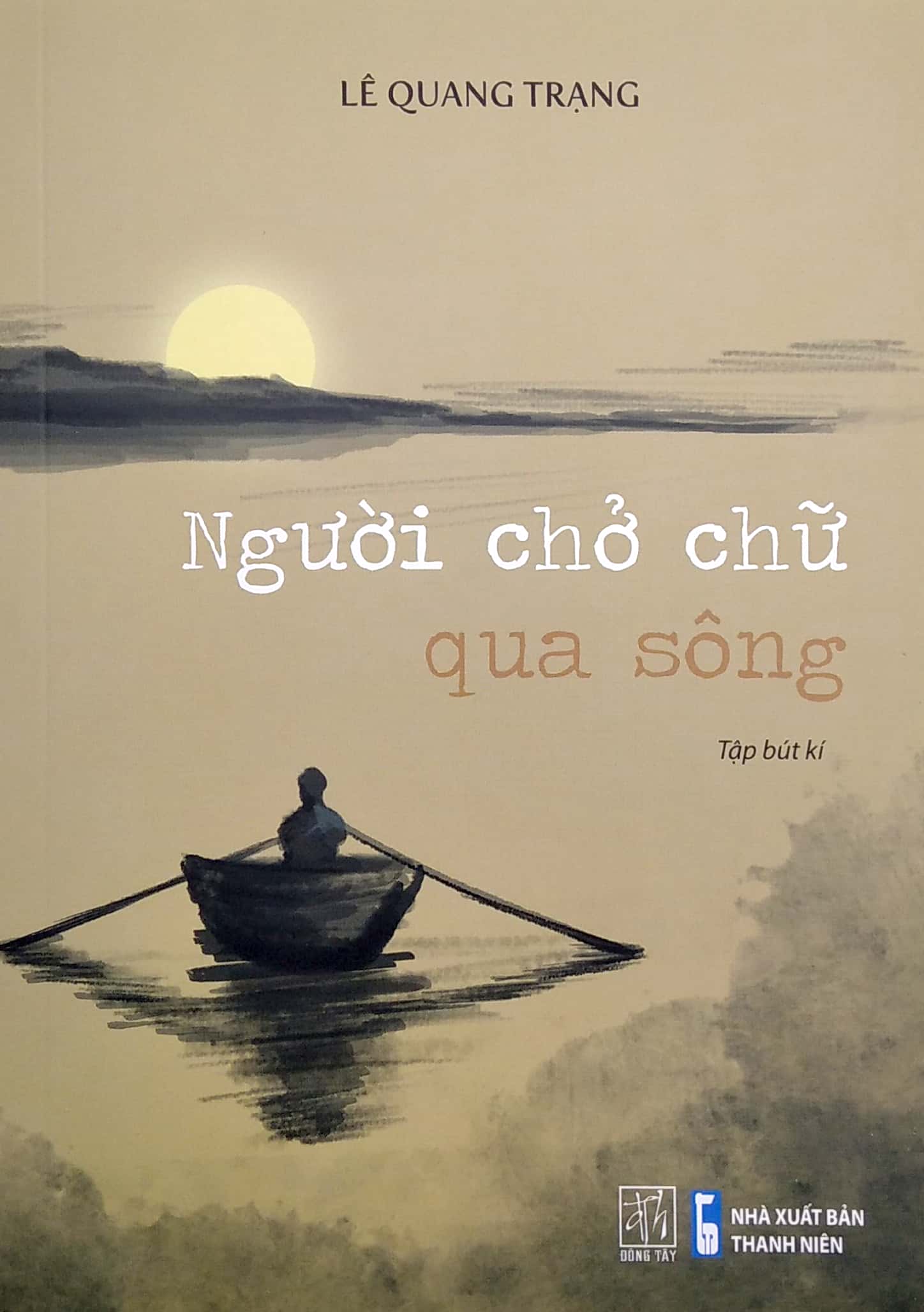 người chở chữ qua sông - Ảnh 3