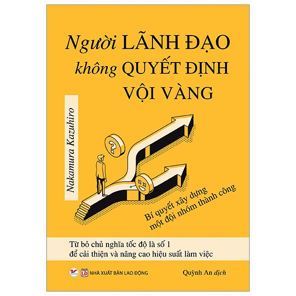 người lãnh đạo không quyết định vội vàng