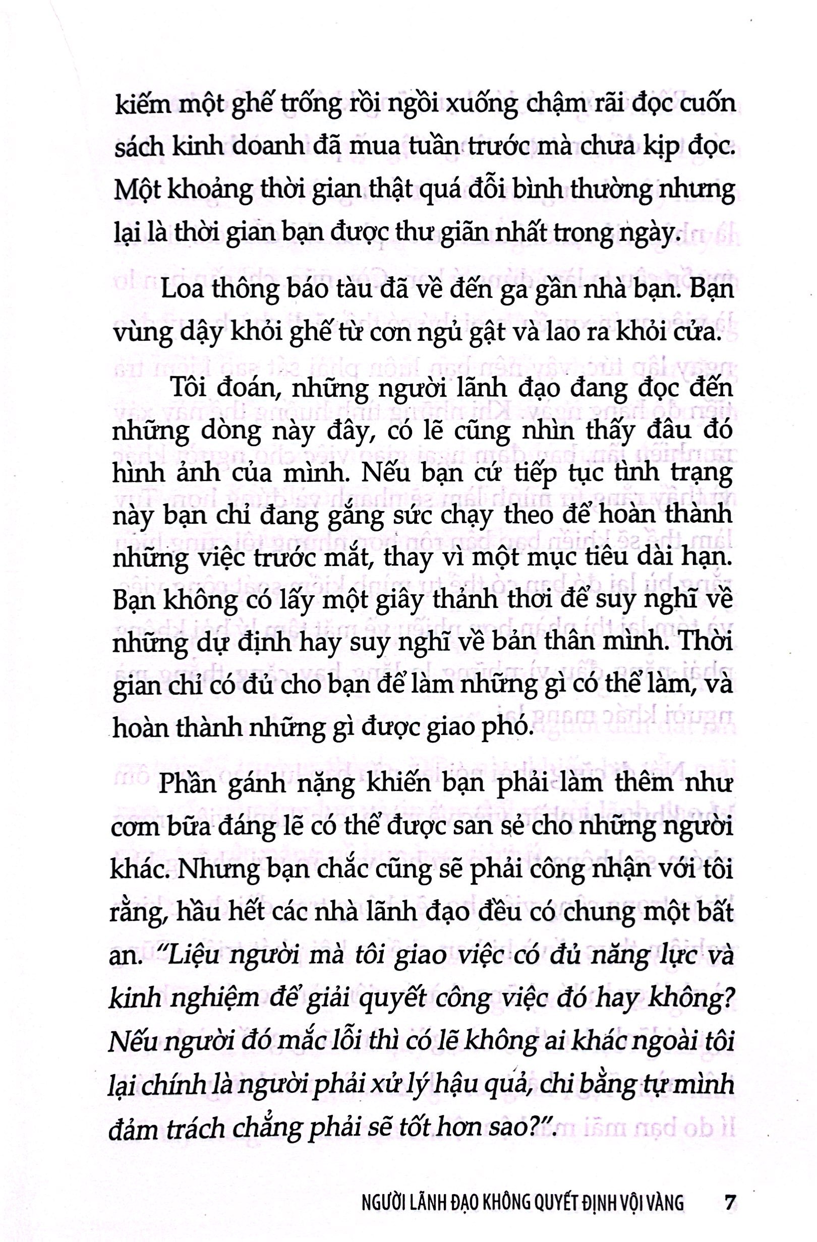 người lãnh đạo không quyết định vội vàng - Ảnh 5