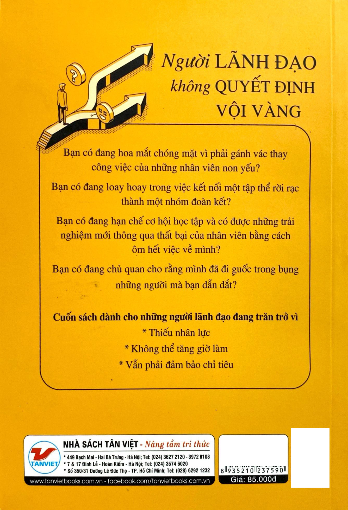 người lãnh đạo không quyết định vội vàng - Ảnh 7