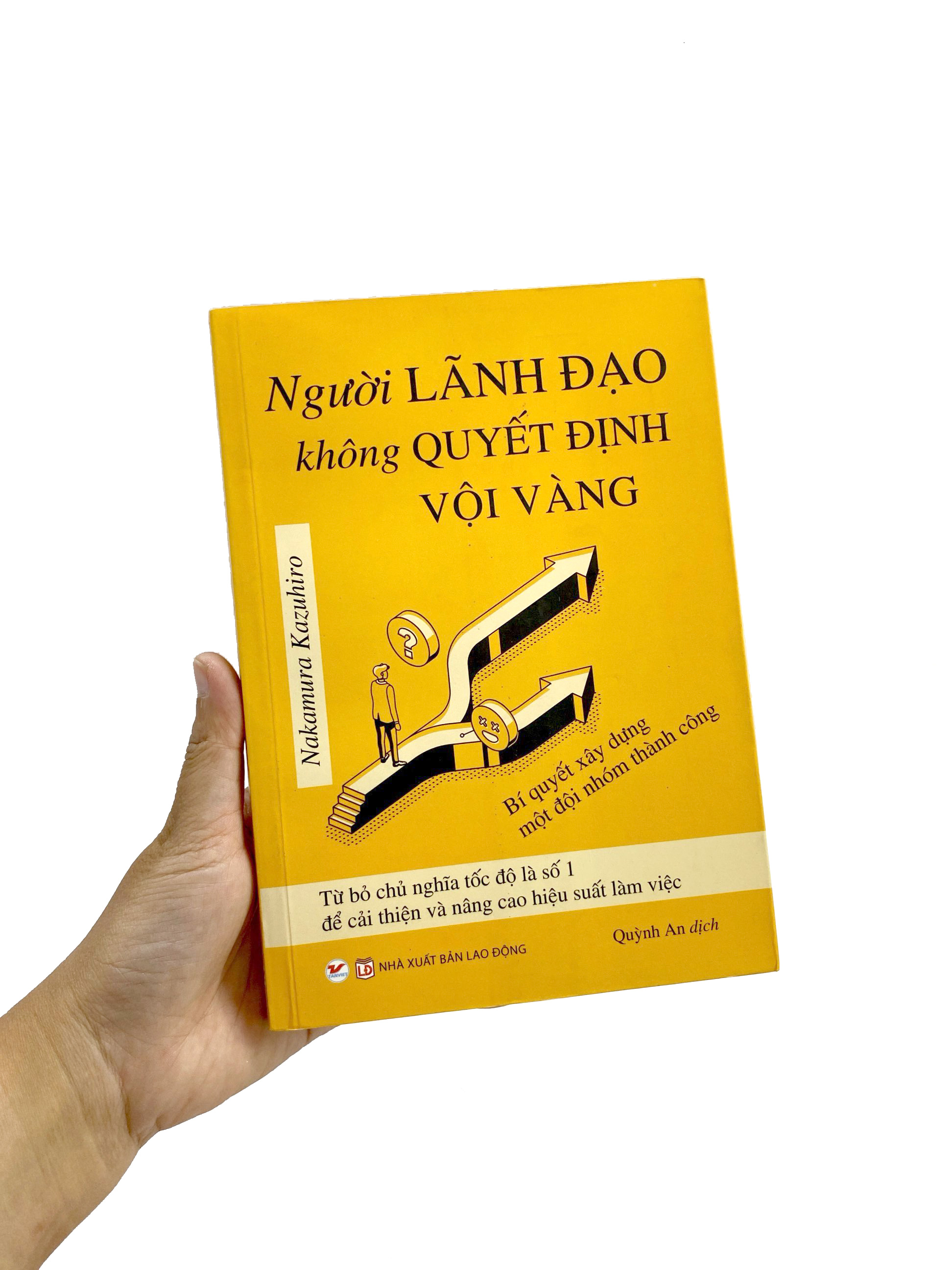 người lãnh đạo không quyết định vội vàng - Ảnh 8
