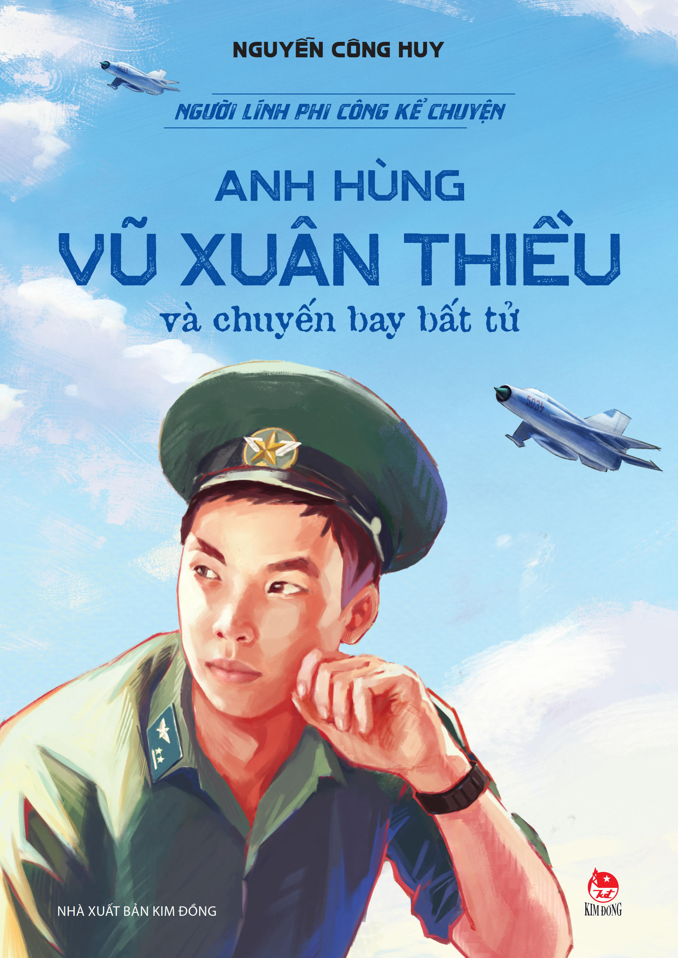 Người Lính Phi Công Kể Chuyện - Anh Hùng Vũ Xuân Thiều Và Chuyến Bay Bất Tử - Ảnh 2