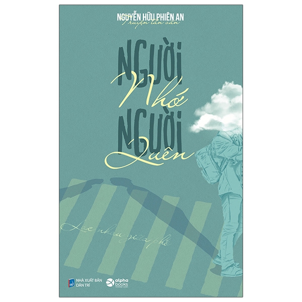 người nhớ người quên - lạc nhau giữa phố - Ảnh 2