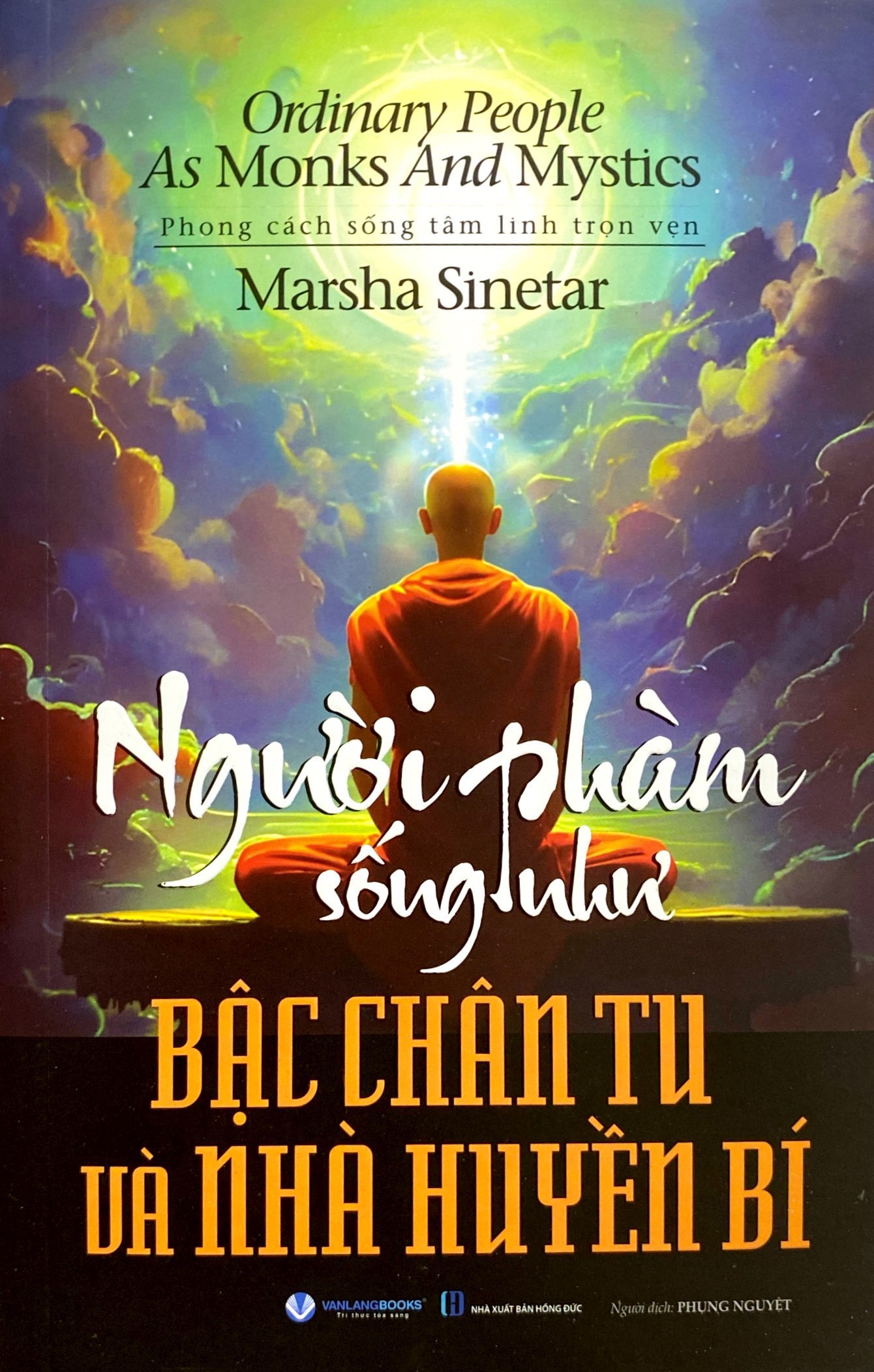 người phàm sống như bậc chân tu và nhà huyền bí - Ảnh 2