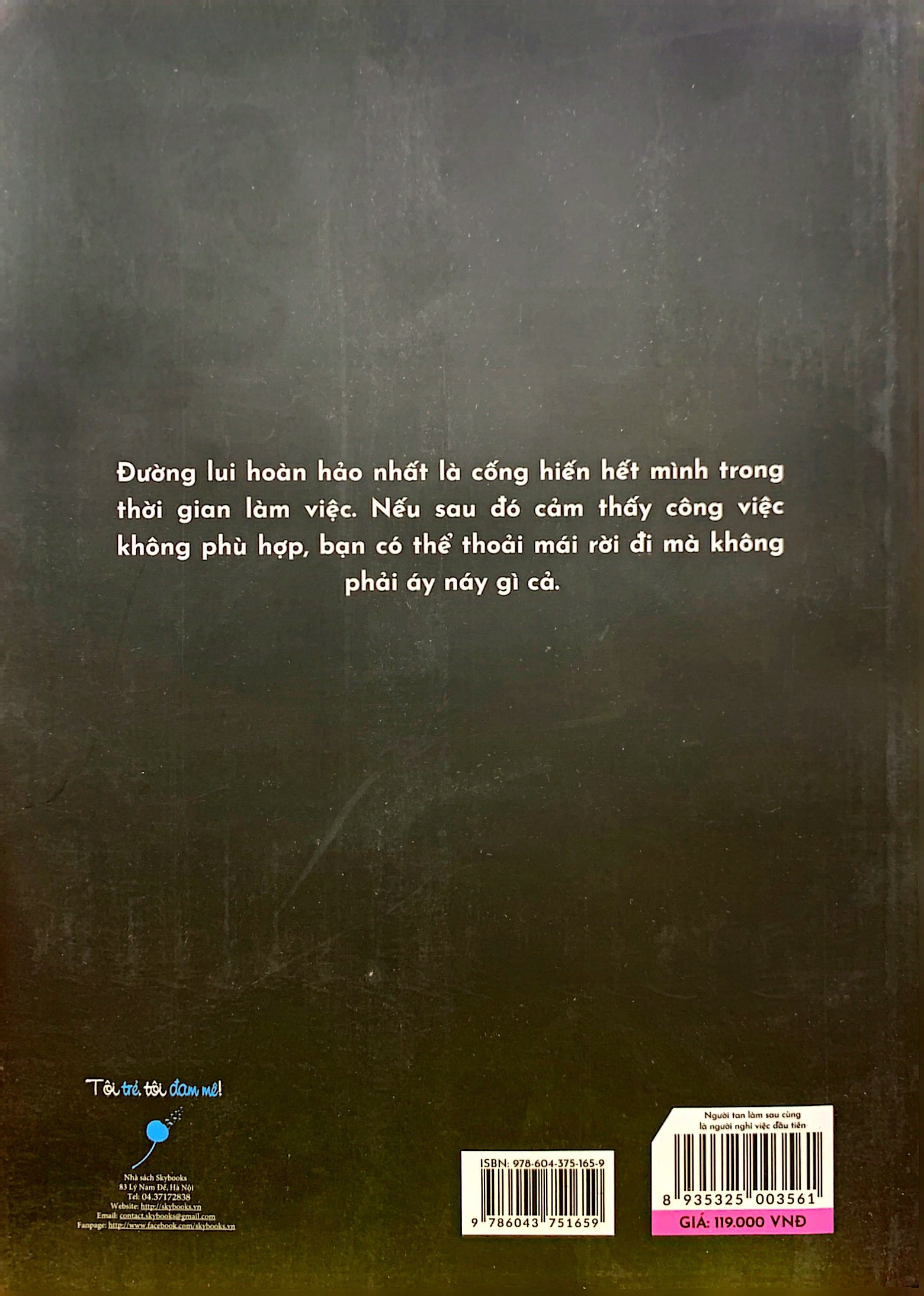 người tan làm sau cùng là người nghỉ việc đầu tiên - Ảnh 8