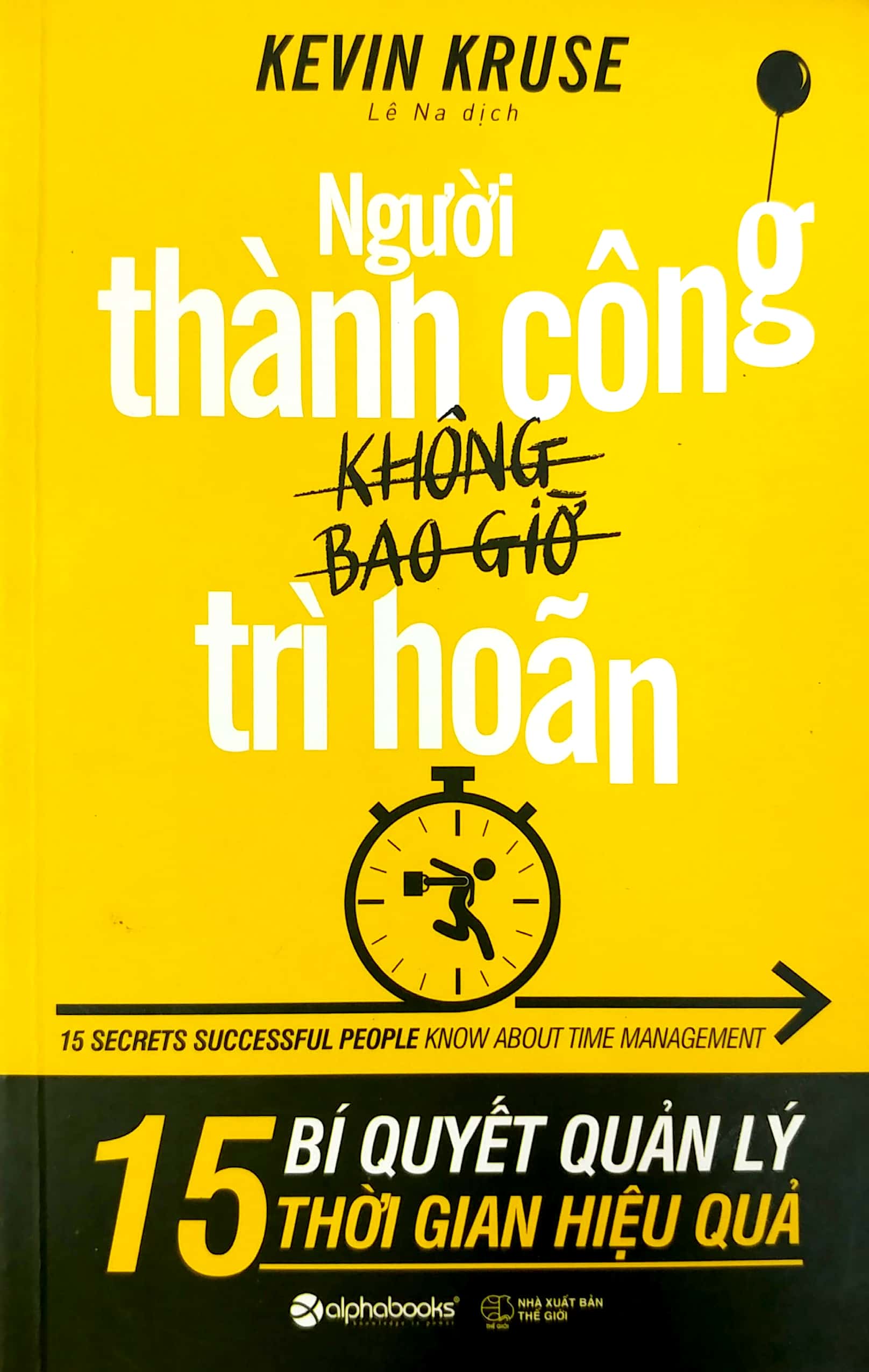 người thành công không bao giờ trì hoãn (tái bản 2023) - Ảnh 2