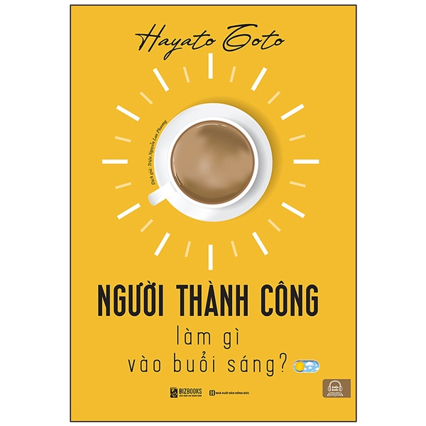 người thanh công làm gì vào buổi sáng - Ảnh 2