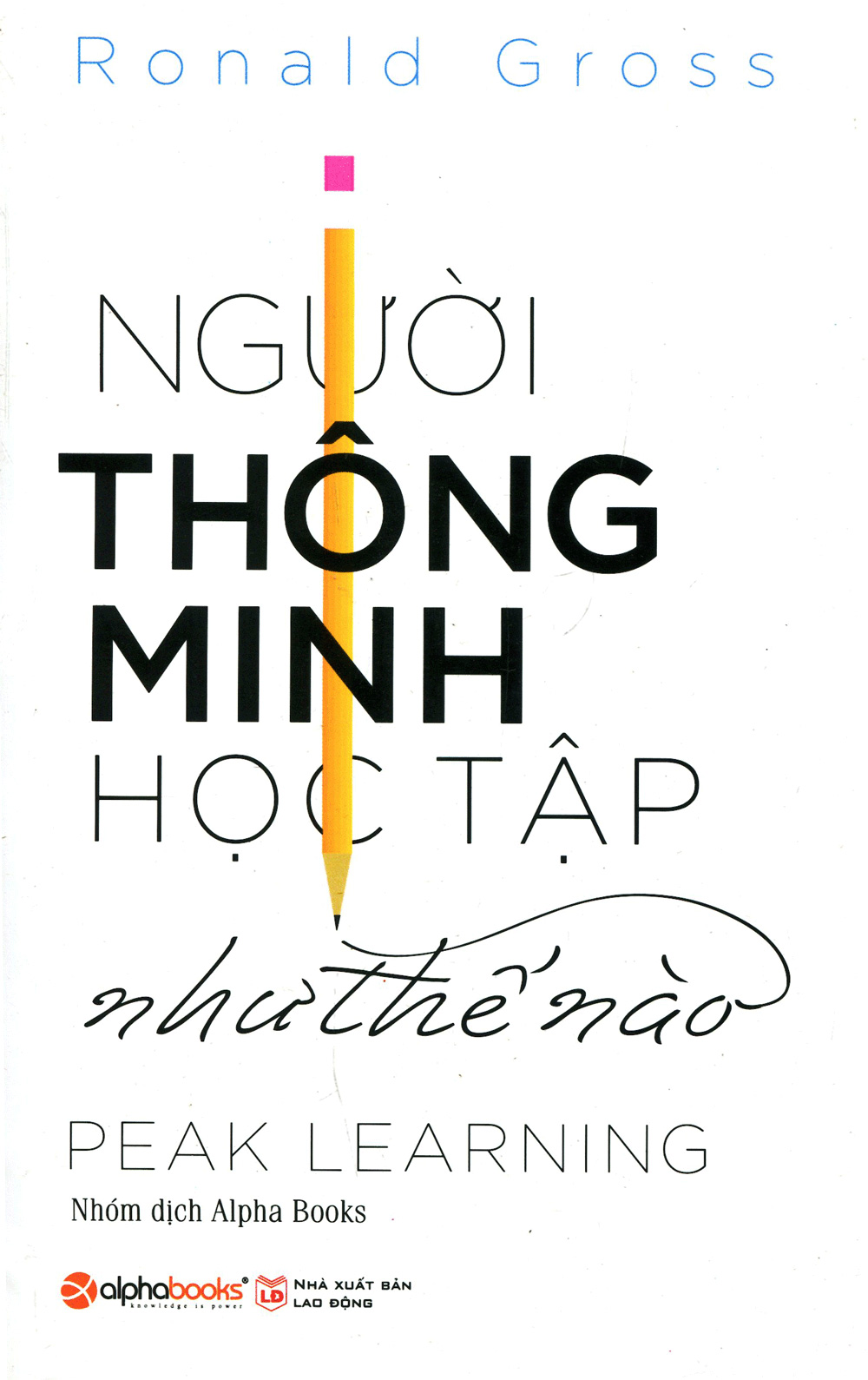người thông minh học tập như thế nào (tái bản) - Ảnh 4