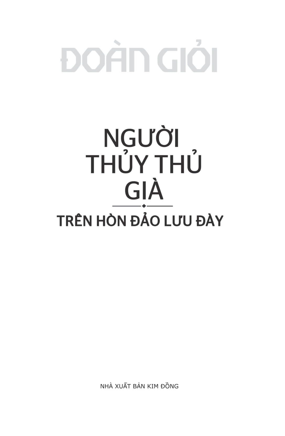 người thủy thủ già trên hòn đảo lưu đày (tái bản 2025) - Ảnh 3