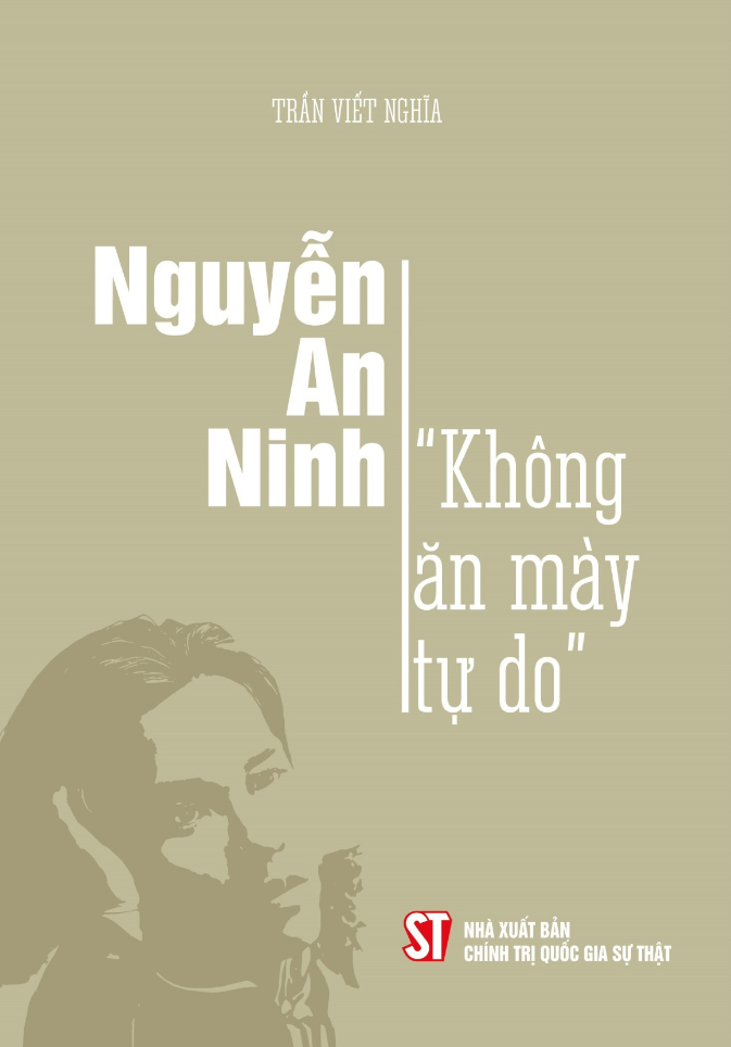 nguyễn an ninh - “không ăn mày tự do” - Ảnh 2