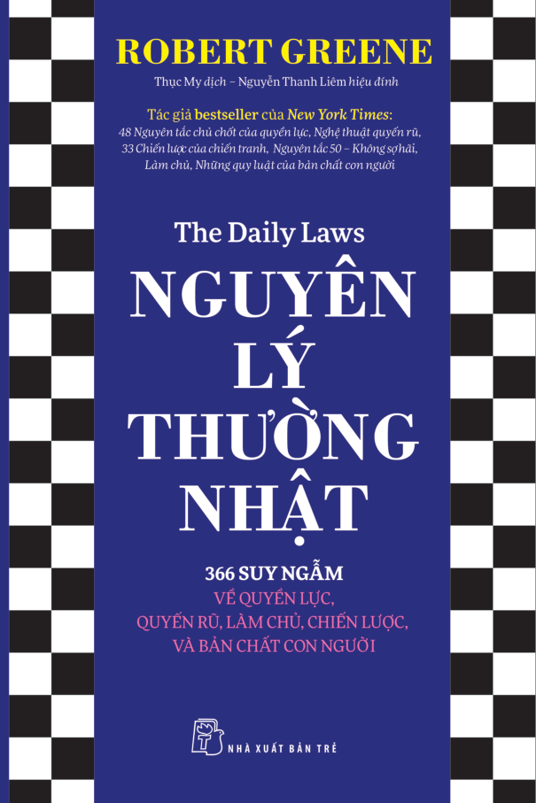 nguyên lý thường nhật - 366 suy ngẫm về quyền lực, quyến rũ, làm chủ, chiến lược, và bản chất con người - Ảnh 3