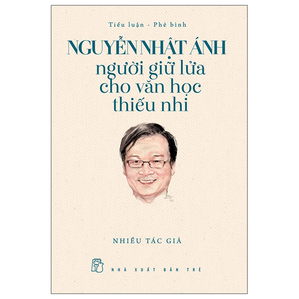 Nguyễn Nhật Ánh - Người Giữ Lửa Cho Văn Học Thiếu Nhi