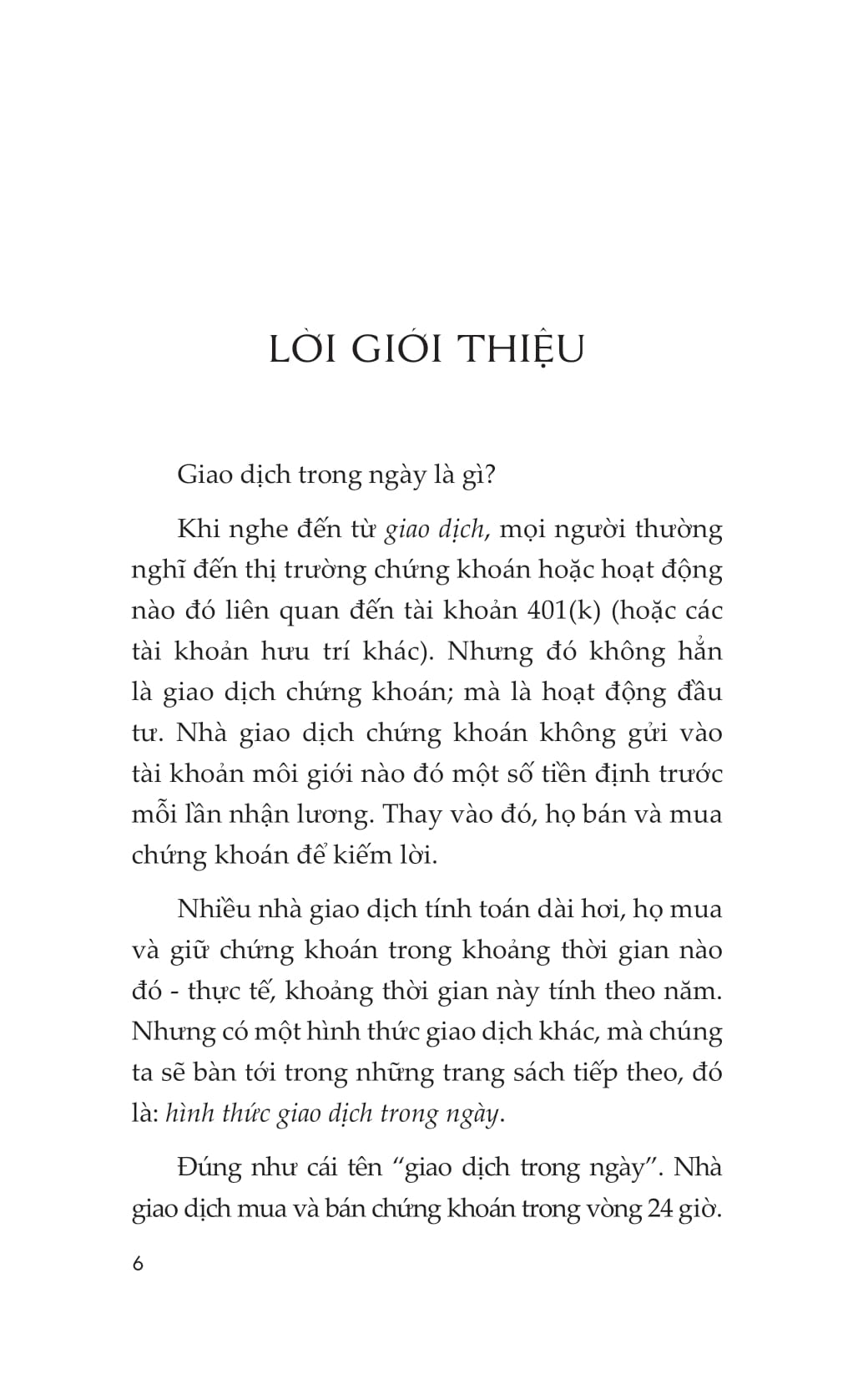 Nguyên Tắc Giao Dịch Trong Ngày - Day Trading 101 - Ảnh 6
