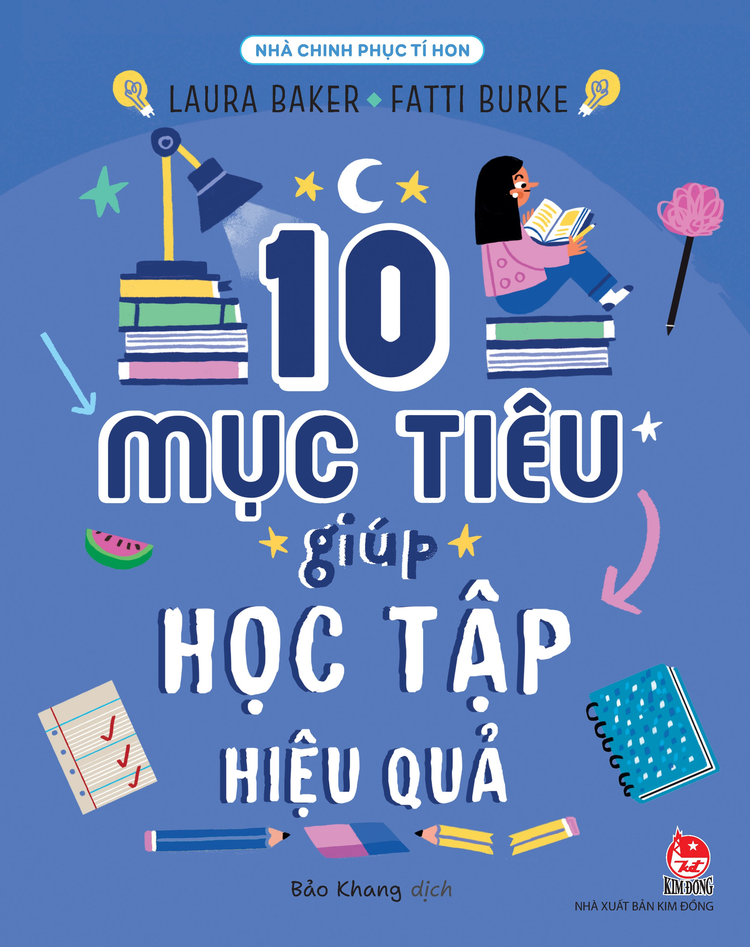 nhà chinh phục tí hon - 10 mục tiêu giúp học tập hiệu quả - Ảnh 2