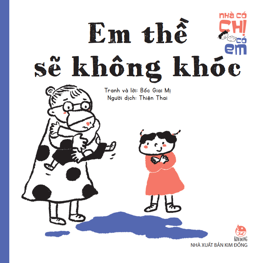 nhà có chị có em - em thề sẽ không khóc - Ảnh 2