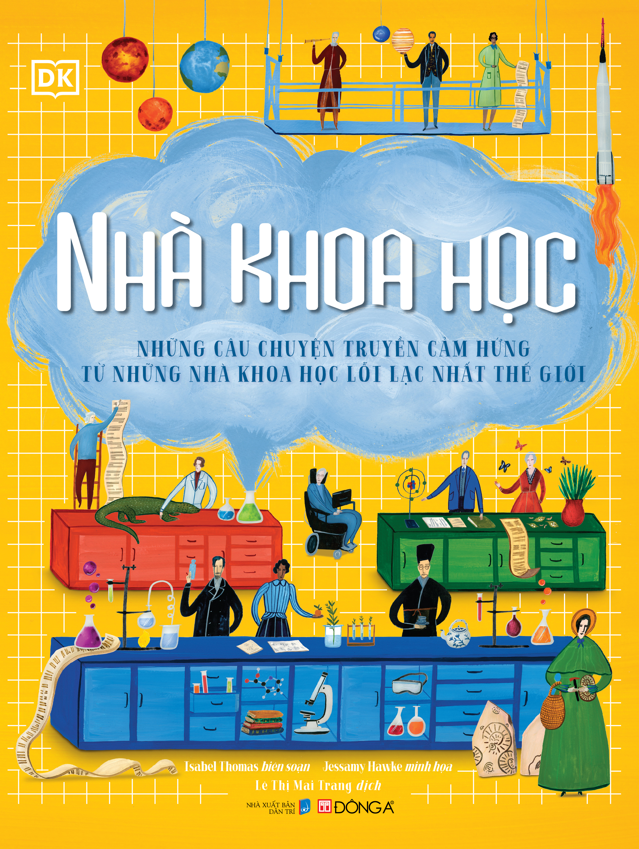 nhà khoa học - những câu chuyện truyền cảm hứng từ những nhà khoa học lỗi lạc nhất thế giới - bìa cứng - Ảnh 2