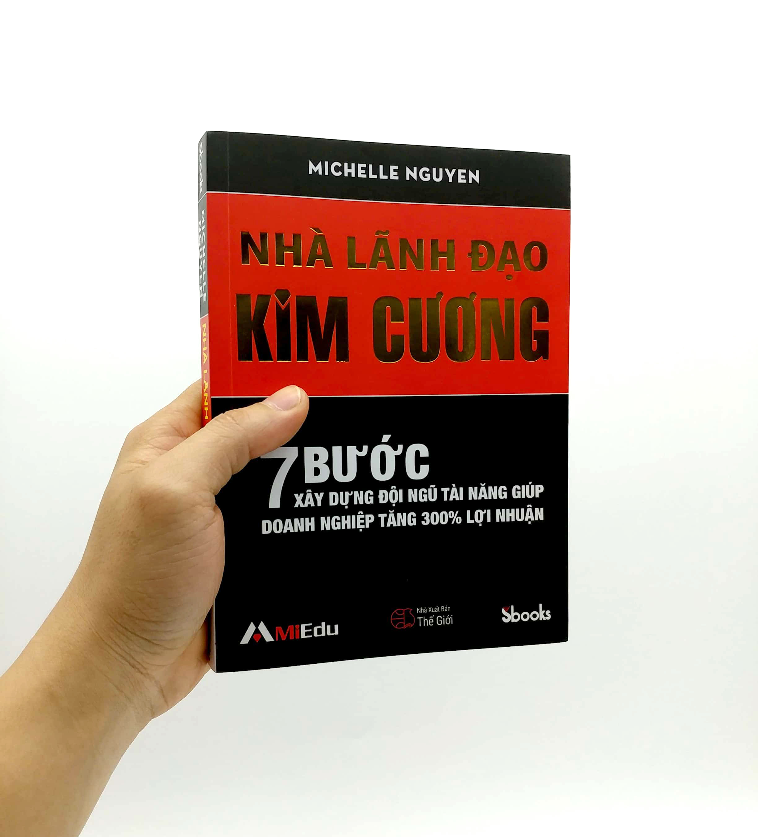 nhà lãnh đạo kim cương (7 bước xây dựng đội ngũ tài năng giúp doanh nghiệp tăng 300% lợi nhuận) - tái bản - Ảnh 8