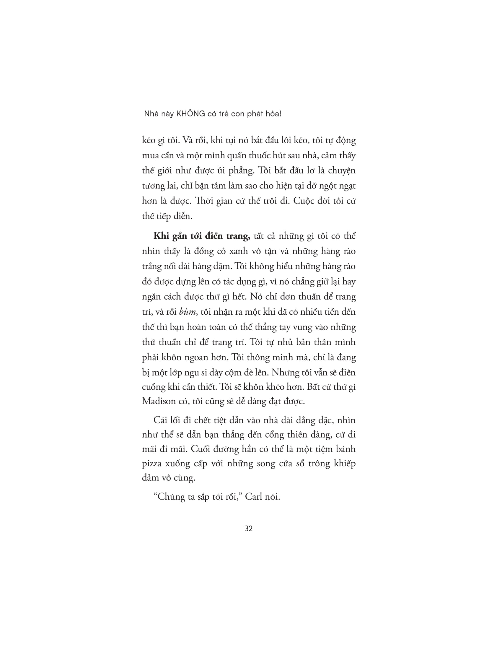 nhà này không có trẻ con phát hỏa! - Ảnh 7
