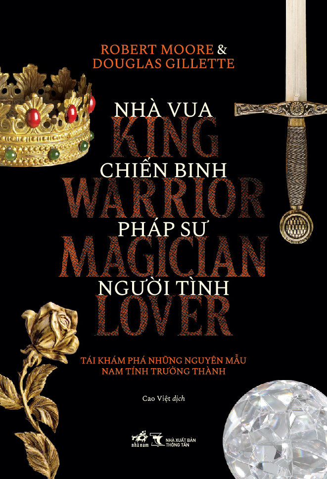 Nhà Vua, Chiến Binh, Pháp Sư, Người Tình - Tài Khám Phá Những Nguyên Mẫu Nam Tính Trưởng Thành - Ảnh 2