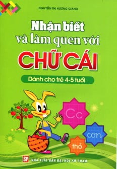 nhận biết và làm quen với chữ cái (dành cho trẻ 4 - 5 tuổi) - Ảnh 2
