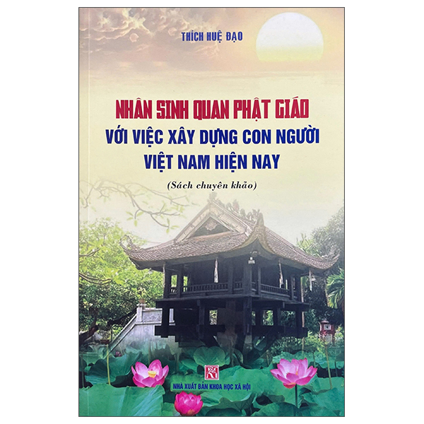 Nhân Sinh Quan Phật Giáo Với Việc Xây Dựng Con Người Việt Nam Hiện Nay