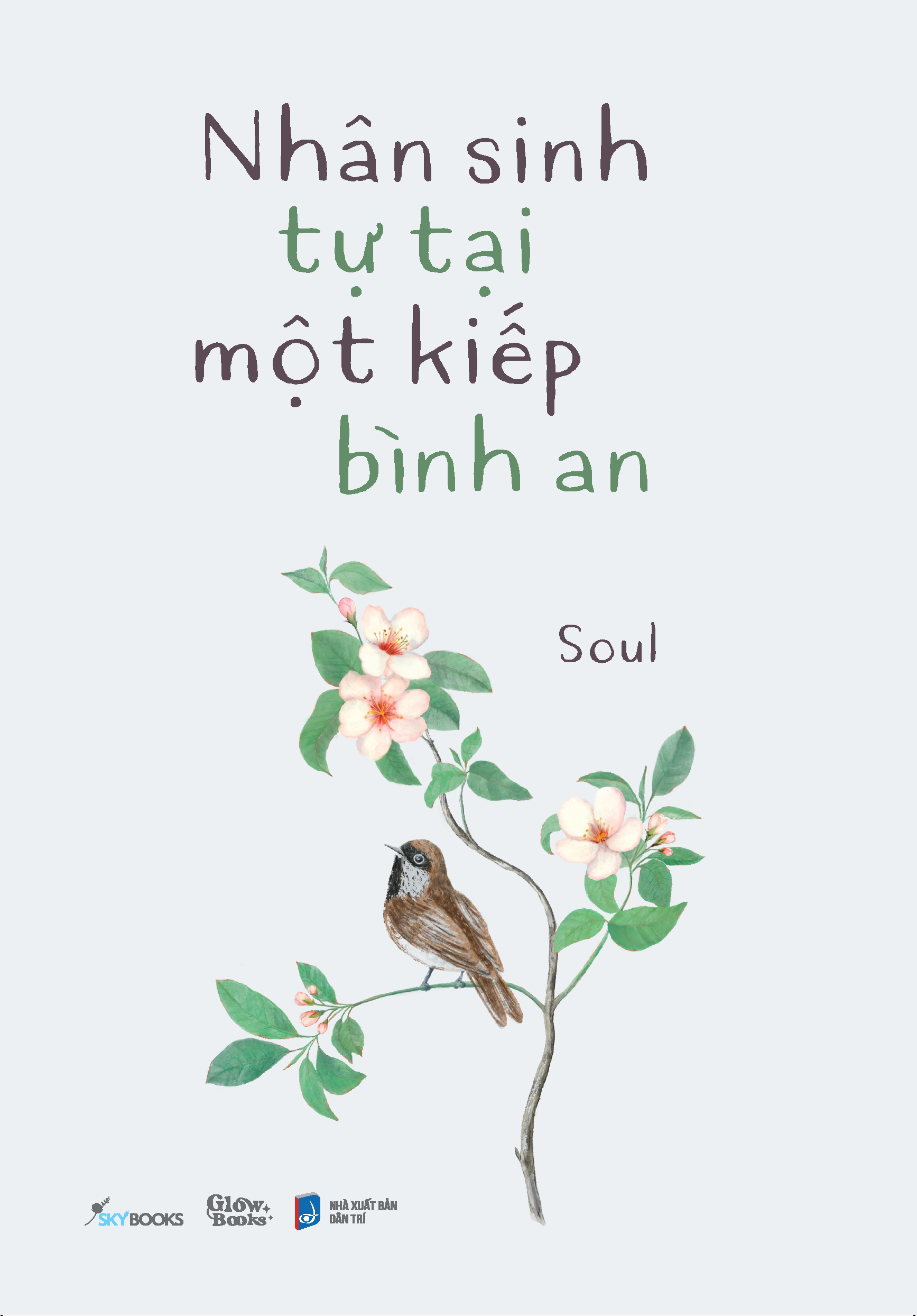 nhân sinh tự tại một kiếp bình an - Ảnh 2