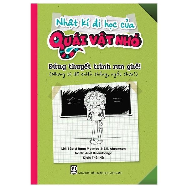 Nhật Kí Đi Học Của Quái Vật Nhỏ - Đứng Thuyết Trình Run Ghê! (Nhưng Tớ Đã Chiến Thắng, Ngầu Chưa?)