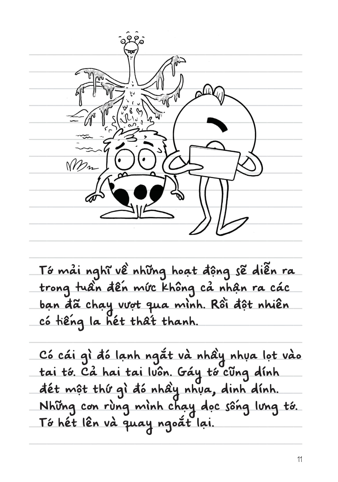 Nhật Kí Đi Học Của Quái Vật Nhỏ - Kết Bạn Chẳng Dễ Gì! (Nhưng Tớ Đã Xử Lí Được Tốt, Chất Lừ!) - Ảnh 10