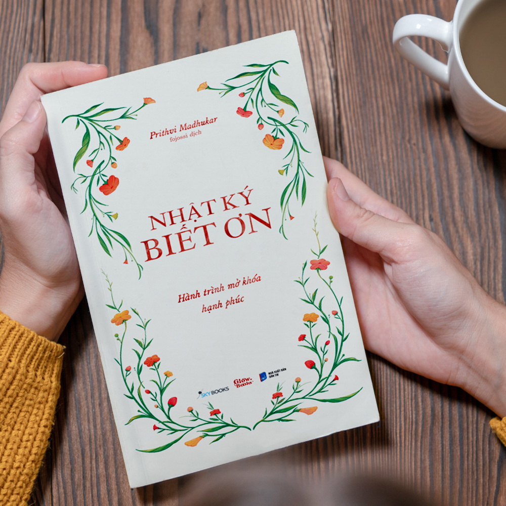 Nhật Ký Biết Ơn - Hành Trình Mở Khóa Hạnh Phúc - Ảnh 6