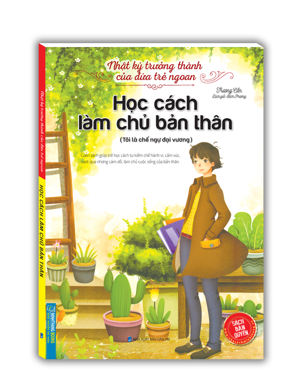 nhật ký trưởng thành của đứa trẻ ngoan - học cách làm chủ bản thân (tái bản 2023) - Ảnh 2